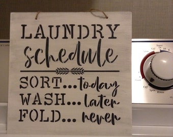 Rustic Laundry Sign, Funny Laundry Room Sign, Modern Farmhouse Decor, Wife Birthday Gift, Laundry Room Wall Decor, Laundry Schedule Sign