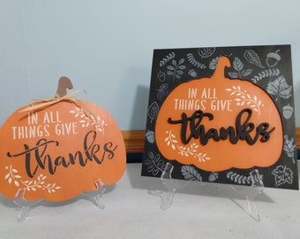 Thanksgiving Decor, In All Things Give Thanks Sign, Fall Decor, Pumpkin Decor, Thanksgiving Table Decoration, Autumn Decoration, 2 Styles