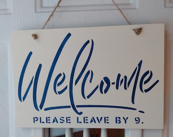 Welcome Please Leave By 9, Housewarming Gift, Funny Welcome Sign, Front Door Decor, Welcome Door Hanger, Wife Birthday Gift, New Home Gift
