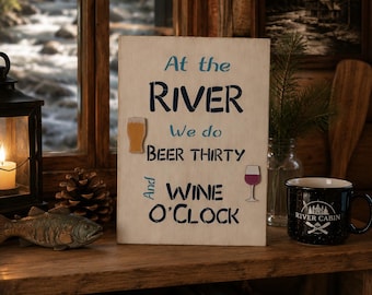 River House Sign: Beer Thirty & Wine O'Clock Rustic Decor