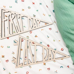 First Day of School Sign - Back to School Wooden Pennant - Last Day of School Banner - First Day of School - First Day Wood Sign