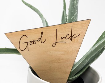 Good Luck Planter Tag - Good Luck Gift - Congratulations Gift - Graduation Gift - New Job Gift - Garden Stake - Flower Pot Tag