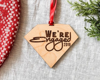 We're Engaged Christmas Ornament - Wood Christmas Ornament - Engagement Ornament - Just Engaged Ornament - Engagement Gift