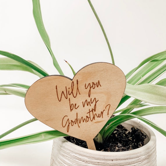 Godmother Proposal Gift: Engraved Wood Plant Tag