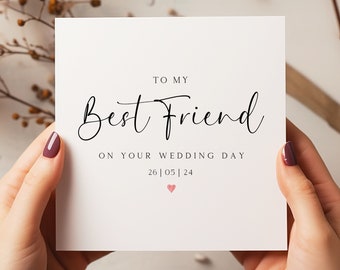 Personalised Best Friend Wedding Card  - To My Best Friend Card - Bestie Wedding Day Card - Maid Of Honour - C1310