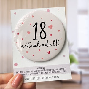 18th Birthday Badge - Badge For Her - Personalised Birthday - Officially An Adult Badge - B1136