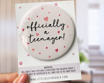 13th Birthday Badge - Kids Birthday - Child Birthday Badge - Teenager Badge - B1137