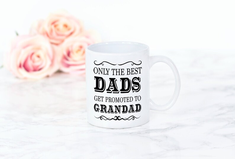 only the best dads get promoted to grandad mug