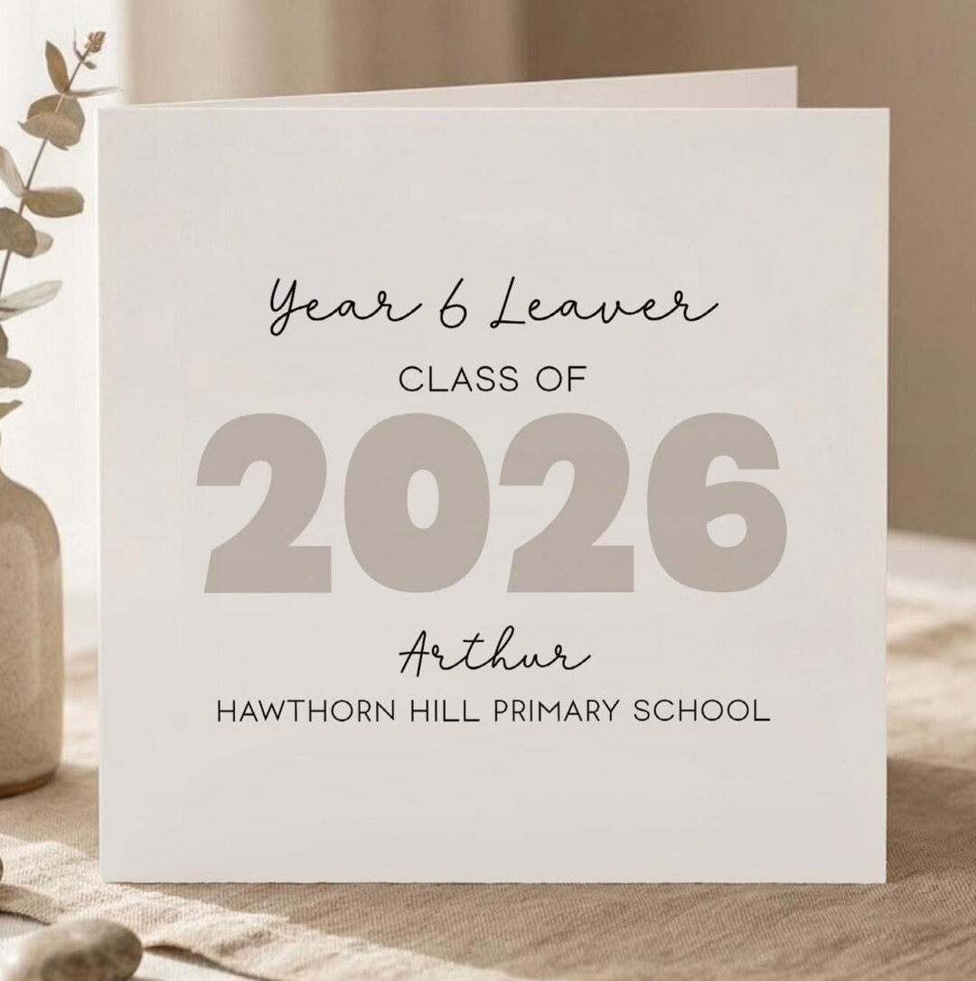 Personalised Year 6 School Leaver Card – Custom Name & School – Class ...