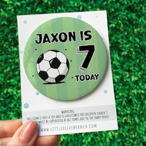 Football Birthday Badge - Kids Birthday - Child Birthday Badge - Football Birthday
