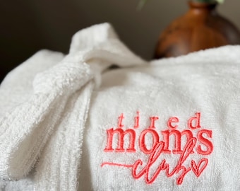 Tired Moms Club Robe, Personalized Mom Gift, Embroidered Spa Robe, Mother’s Day Gift, Cozy Bathrobe for Her, Gift For Mom, Mom Present