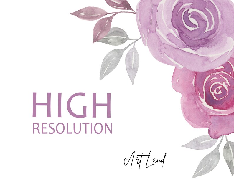 May include: A watercolor painting of purple roses and gray leaves with the text "HIGH RESOLUTION" and "Art Land" in the bottom left corner.