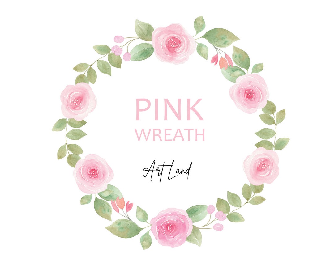 Watercolor Pink Roses Wreath Clipart – 1 Hand-painted Floral Frame PNG ...