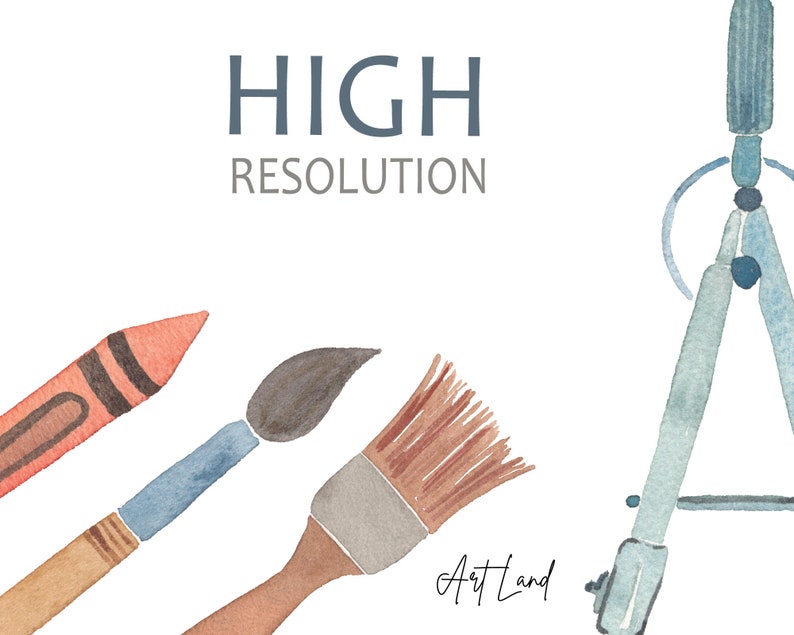 May include: A watercolor illustration of art supplies, including a red crayon, a paintbrush with brown bristles, a paintbrush with gray bristles, and a compass. The text "HIGH RESOLUTION" is written in gray above the supplies. The text "Art Land" is written in cursive at the bottom of the image.