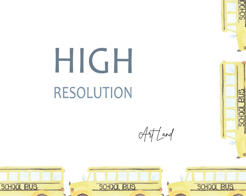 May include: A digital illustration of four yellow school buses with the text "HIGH RESOLUTION" and "ArtLand" on a white background.