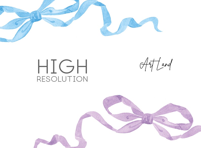 May include: Two watercolor illustrations of blue and purple bows with flowing ribbons. The text "HIGH RESOLUTION" and "Art Land" are written below the bows.