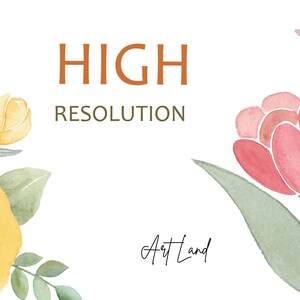 May include: A watercolor illustration of flowers with the text "HIGH RESOLUTION" and "Art Land" in the image. The flowers are yellow, pink, and purple.