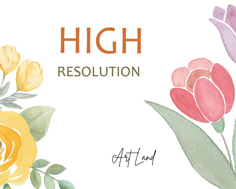May include: A watercolor illustration of flowers with the text "HIGH RESOLUTION" and "Art Land" in the image. The flowers are yellow, pink, and purple.