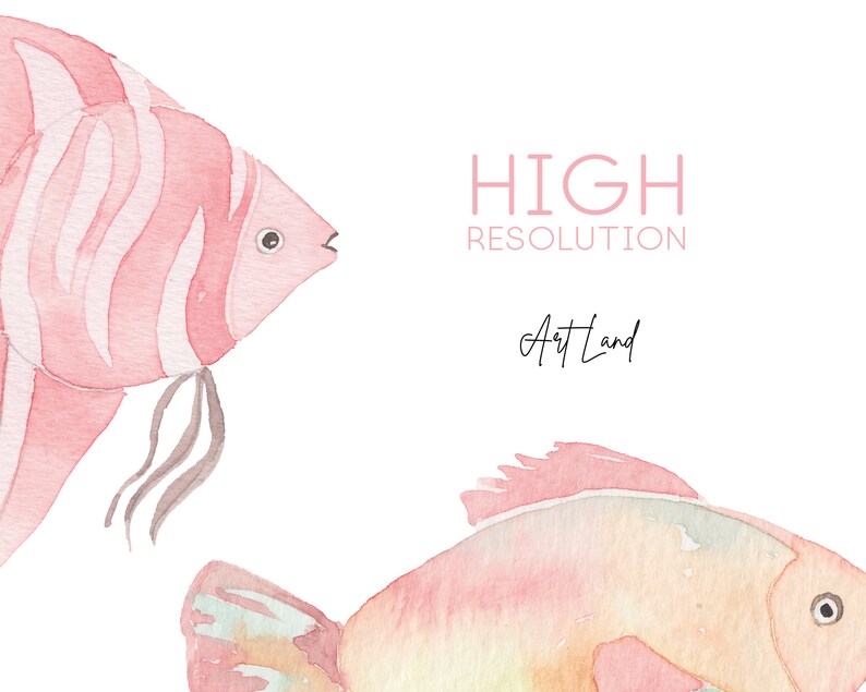 May include: Two watercolor paintings of fish. The fish on the left is pink with white stripes and has a long, flowing tail. The fish on the right is a light orange color with a green and blue tail. The text "HIGH RESOLUTION" and "Art Land" is written in pink and black text.