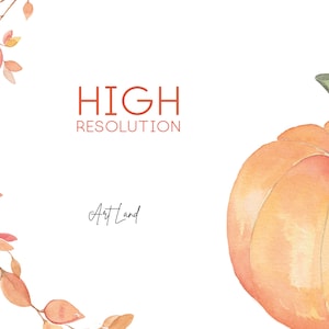 May include: A watercolor painting of a pumpkin with a vine of autumn leaves. The text "HIGH RESOLUTION" and "Art Land" are written in the image.