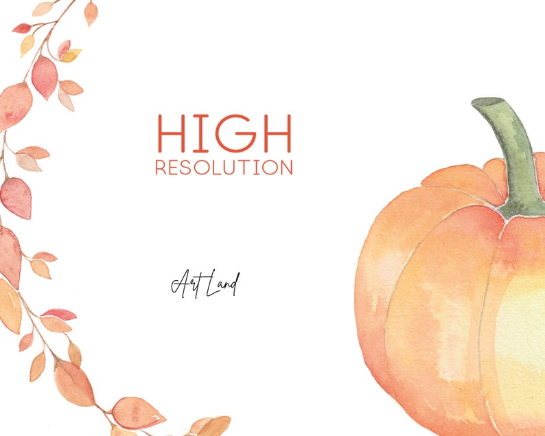 May include: A watercolor painting of a pumpkin with a vine of autumn leaves. The text "HIGH RESOLUTION" and "Art Land" are written in the image.