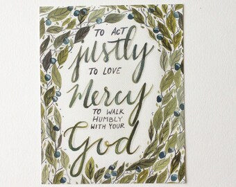 Act Justly, Love Mercy, Walk Humbly with Your God, Micah 6:8, Bible Verse Painting, Christian Home Decor, Watercolor Artwork with Scripture