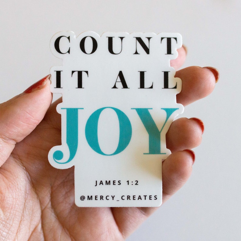 Count it all joy Sticker, Faith stickers, Bible Verse Stickers, Christian Sticker, Religious decals about Jesus, God, religion, bible verse image 1