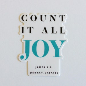 Count it all joy Sticker, Faith stickers, Bible Verse Stickers, Christian Sticker, Religious decals about Jesus, God, religion, bible verse image 2