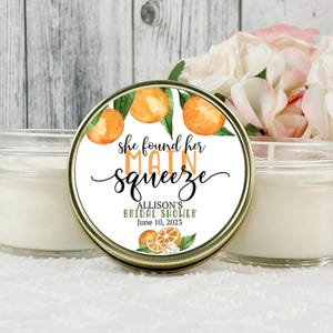 12 x 4oz She found her Main Squeeze Citrus Bridal Shower Favors - Orange Party favors - Citrus Bridal Shower party