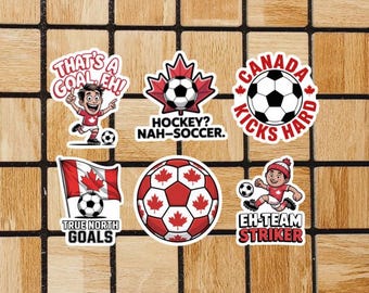 Set Of 6 Canada Soccer Stickers - 2" or 3" Die Cut Soccer Sticker Pack - Canadian Soccer Gifts -  Soccer Laptop Stickers - Sport Decals