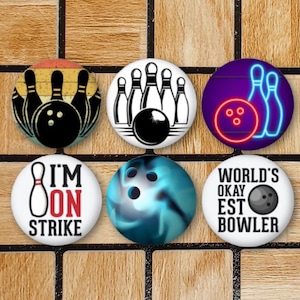 Set Of 6 Bowling Fridge Magnets Or Pinback Button Pins - 1.25" Size - Bowling Gift For Bowlers - Bowling Shirt Pins - Bowling Gag Gifts