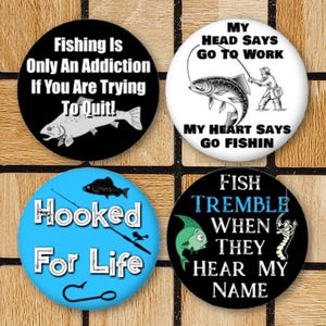 Set Of 4 Funny Fishing Magnets or Pinback Buttons LARGE 2.25" Fishing Gifts For Men Women Stocking Stuffer