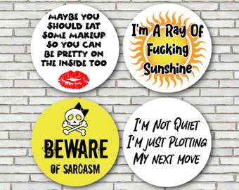 Set Of 4 Funny Saying Fridge Magnets Or Pinback Buttons Large 2.25" Sarcastic Sayings For People Who Love Sarcasm