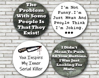 Set Of 4 Funny Saying Magnets Or Pinback Buttons - 2.25" - Sarcastic Backpack Pins - Sarcasm Home Kitchen Decor - Gag Gift Friend Coworker