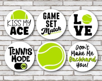 Set Of 6 Tennis Magnets or Pinback Buttons - 1.25" Size - Tennis Gifts For Tennis Player Or Coach - Tennis Decor - Cute Tennis Lover Gifts