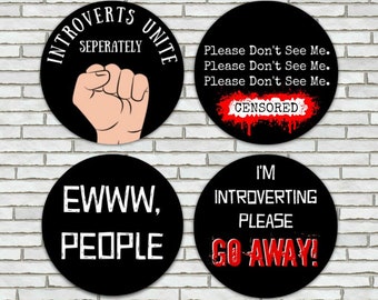 Set Of 4 Introvert Themed Pinback Buttons Or Magnets LARGE 2.25" - Your Choice Mature Adult Language