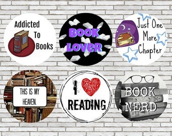 Set Of 6 Reading Book Magnets or Pinback Buttons Pin 1.25" Size Book Lover Decor Gift For Reader I Love Reading Book Nerd Addicted To Books