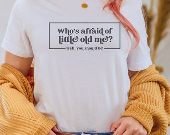 Who's Afraid of Little Old Me? SVG | Tortured Poets Department svg | TTPD svg Tortured Poets svg | Who's Afraid of Little Old Me SVG