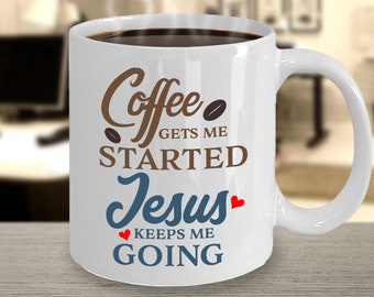 Christian Coffee Mug, Inspirational Jesus Gift