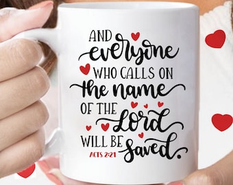 Acts 2:21 Bible Verse Coffee Mug - Christian Gift