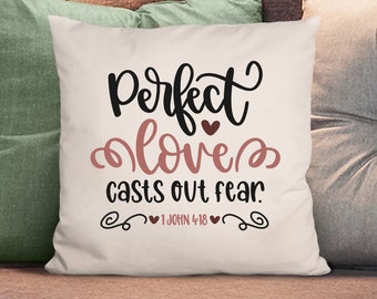 Christian Decor, Perfect Love Casts Out Fear, Bible Verse Throw Pillow, 1 John 4, Scripture Pillow Cover with Pillow Insert, Christian Gift