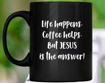 Jesus Is The Answer Coffee Mug: Inspirational Christian Gift
