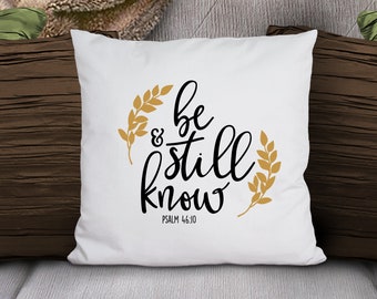 Be still and know scripture throw pillow with washable cover