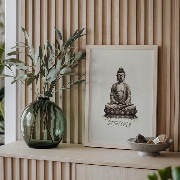 Let that Shit Go Funny Sign Bathroom Quote Funny  Art  Buddah Art Zen Sayings Home Wall Decor Minimal Wall Decor