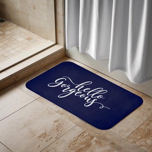 Hello Gorgeous Bath Mat Cute Bath Rug Bathroom Decor Navy Blue Bath Mat Modern Bathroom Accessory Gift for Her