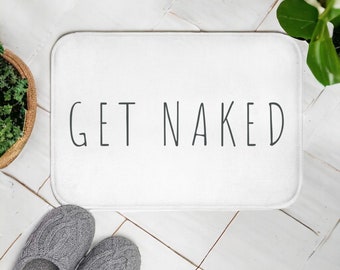 Get Naked Bath Mat | Funny Bath Mat | Bathroom Décor | Modern Bathroom Accessories | Fun Bath Mat | Unique Bath Mat