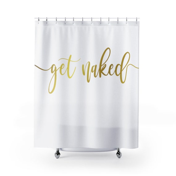 Shower Curtain Get Naked Golden Text white shower curtain Etsy