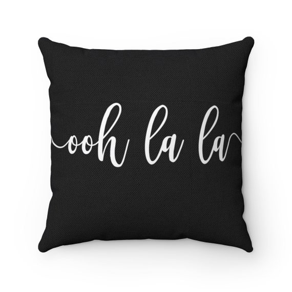 Ooh La La Funny Pillow Throw Pillow Decorative Pillow Etsy