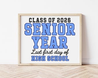 Letrero del primer día del último año de secundaria Letrero azul del primer día de secundaria Clase de regreso a clases de 2026 Descarga instantánea imprimible CL25