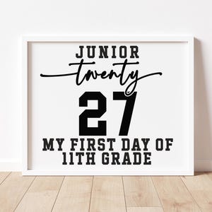 First Day of Junior Year Sign 11th Grade Sign Class of 2027 1st Day of Eleventh High School Back to School Instant Download Printable CL25